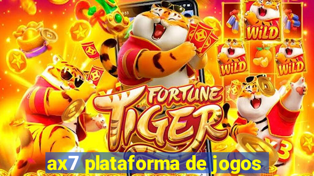 ax7 plataforma de jogos